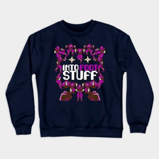 Into Foot Stuff Crewneck Sweatshirt